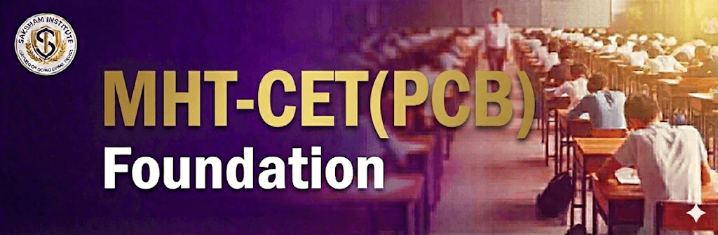 MHT-CET (PCB) Foundation
